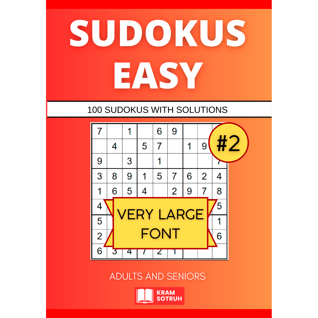 Easy Sudokus for Adults and Seniors - Very Large Font - Vol. 2: 100 Sudokus with Included Solutions - Easy Level